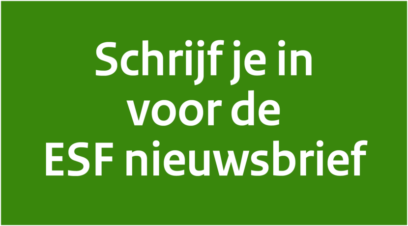 Klik hier om u te abonneren op de ESF nieuwsbrief van Agentschap SZW